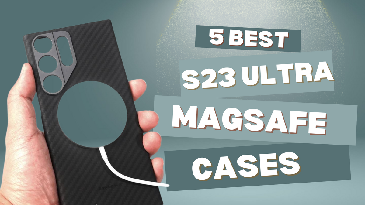 A banner showing a hand with a S23 Ultra case and a text that says Best Samsung Galaxy S23 Ultra MagSafe Cases