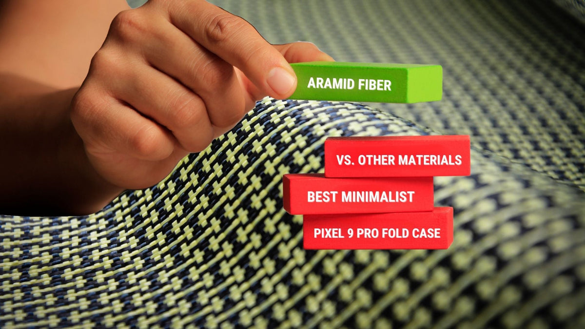 aramid fiber vs. other materials for google pixel 9 pro fold case