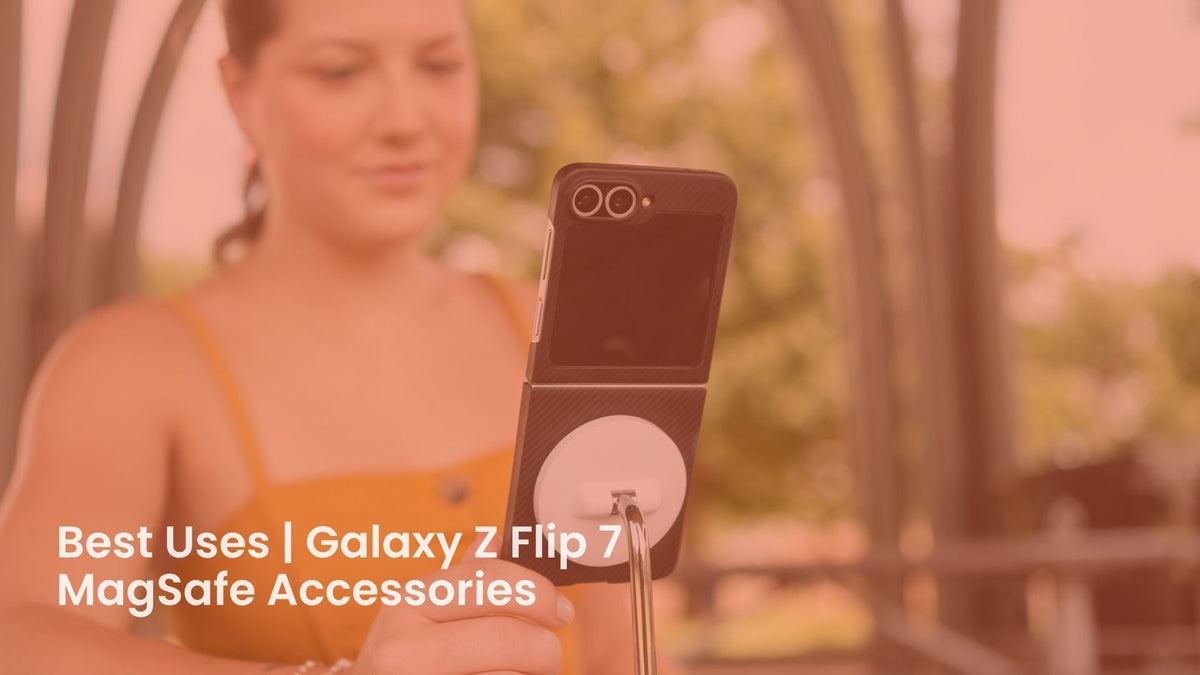 best uses galaxy z flip 7 magsafe accessories banner photo