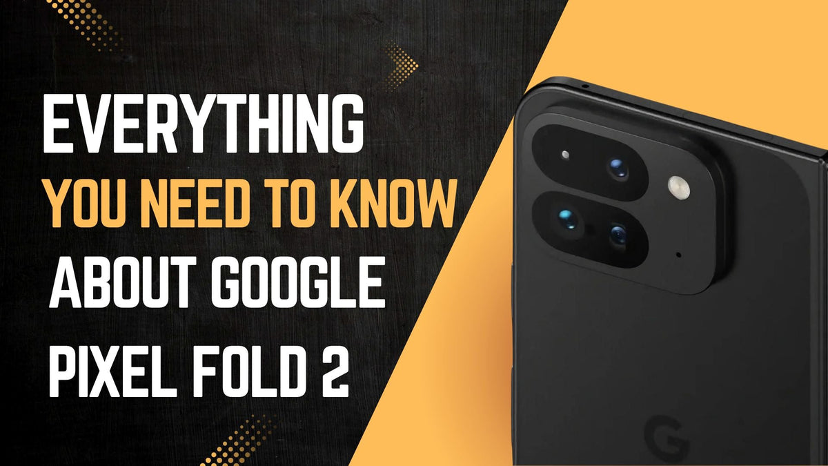 A banner showing Google Pixel Fold 2 and a text which says everything you need to know about Google Pixel Fold 2