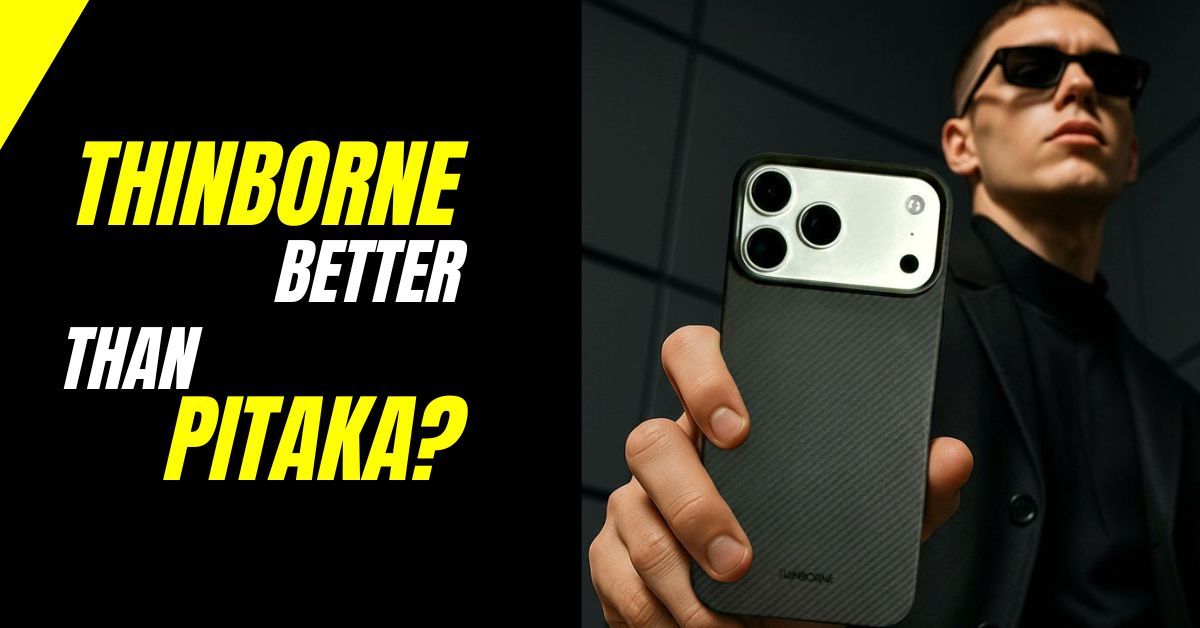 man thinking which one is better-Thinborne or Pitaka iphone 17 pro max case