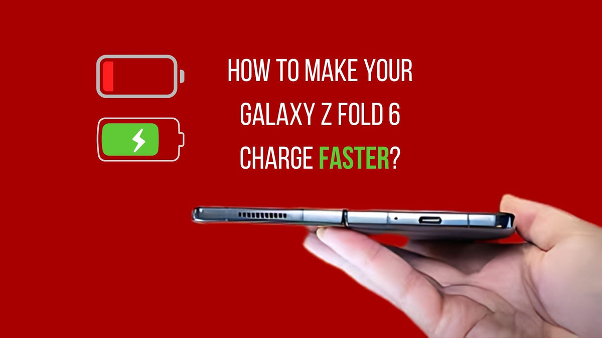 How to Make Your Galaxy Z Fold 6 Charge Faster Thinborne banner photo
