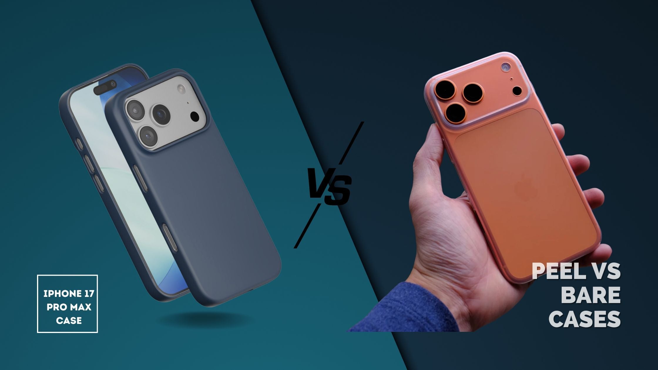 Peel vs. Bare Cases for iPhone 17 Pro Max (2026 Guide) Peel vs. Bare Cases for iPhone 17 Pro Max (2026 Guide)