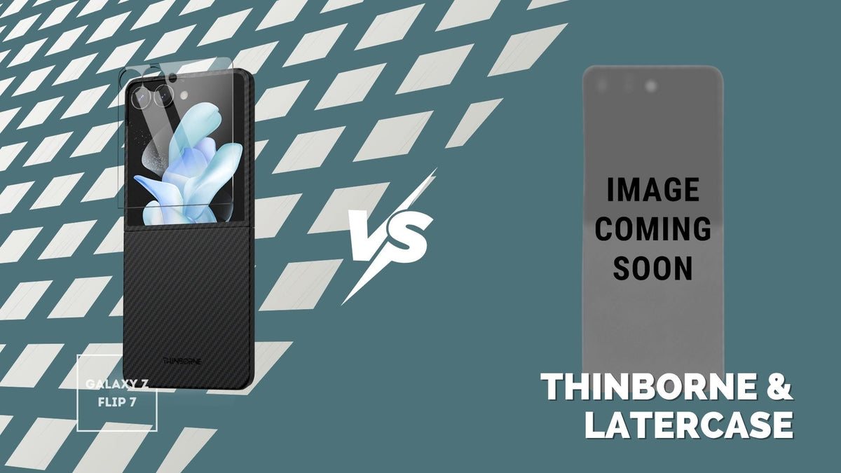 Thinborne vs Latercase galaxy z flip 7 case side by side comparison cover photo