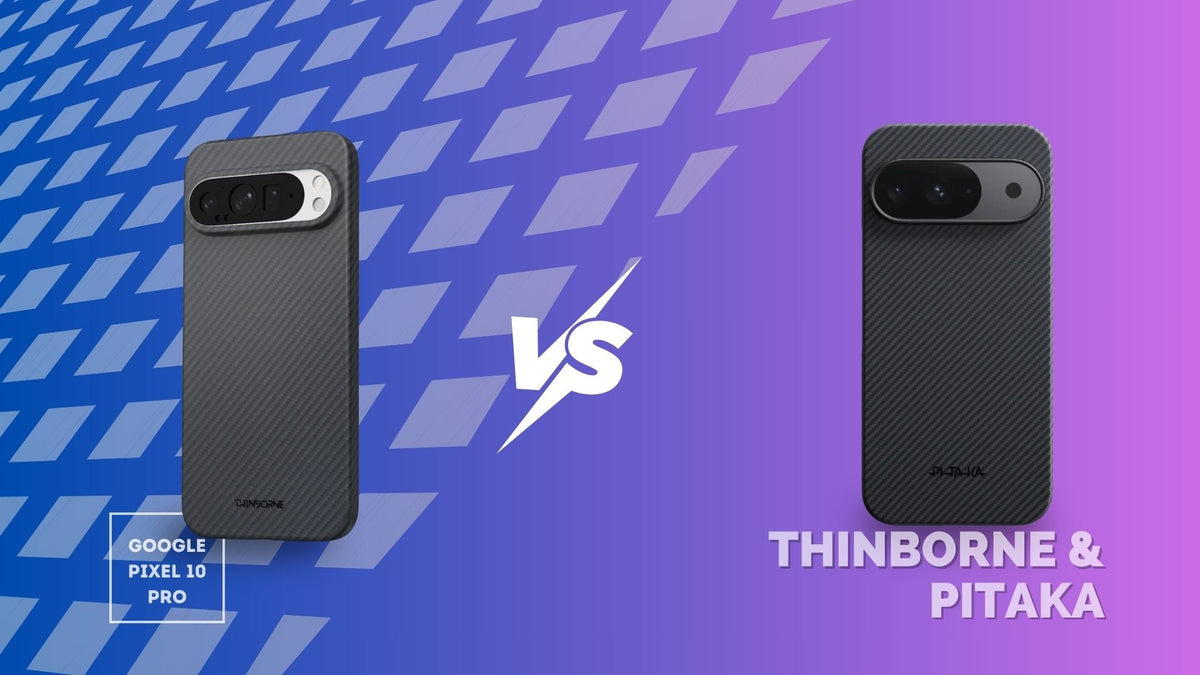 ThinBorne vs PITAKA thin phone case for Google Pixel 10 Pro, side-by-side comparison