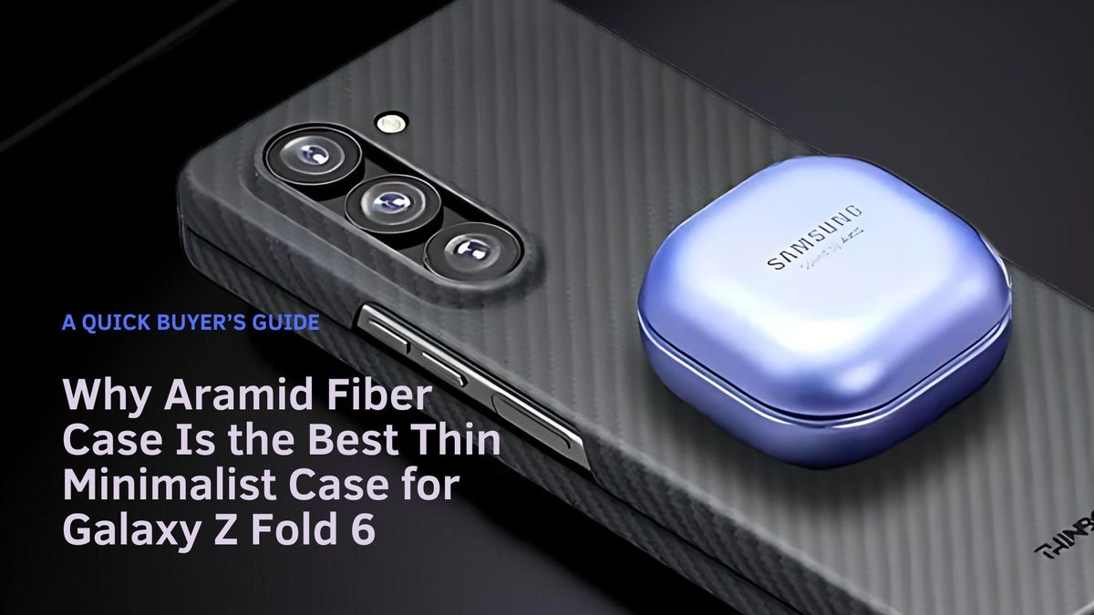 Why Aramid Fiber Case Is the Best Thin Minimalist Case for Galaxy Z Fold 6 dark background