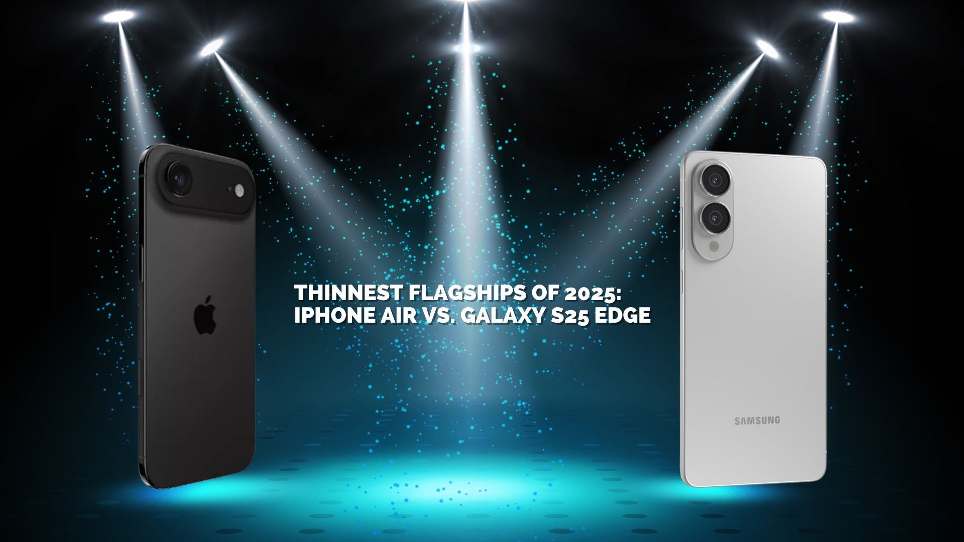 A side-by-side photo of iPhone Air and Galaxy S25 Edge