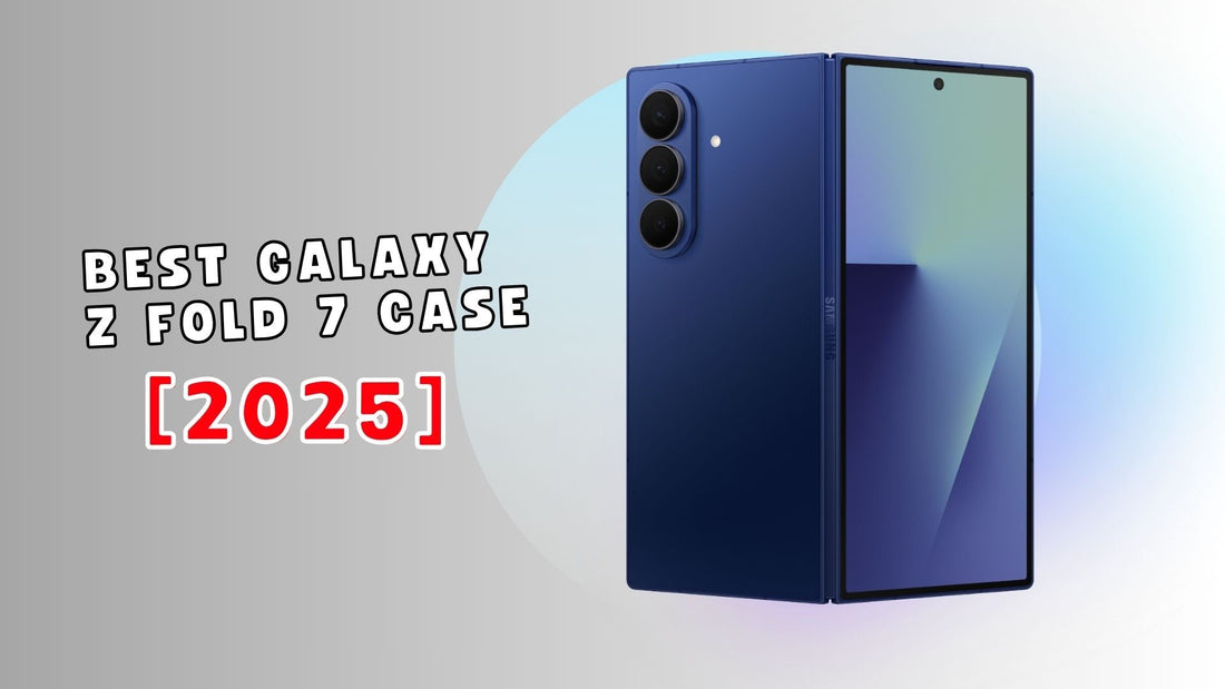 Best galaxy z fold 7 case in 2025 banner photo