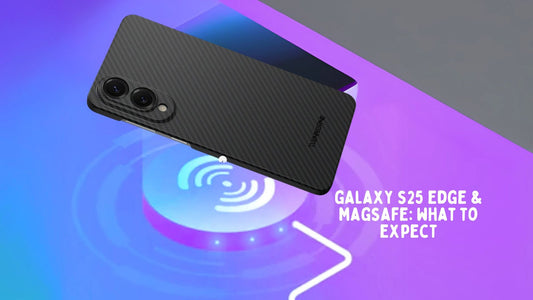 Galaxy S25 Edge case and magsafe