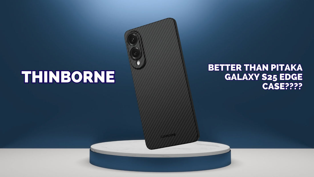 thinborne better than pitaka galaxy s25 edge case text on banner photo