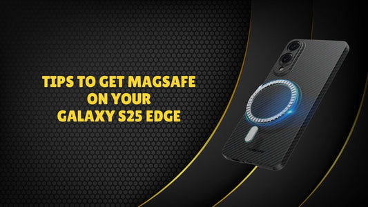 Tips to get magsafe on your s25 edge banner photo