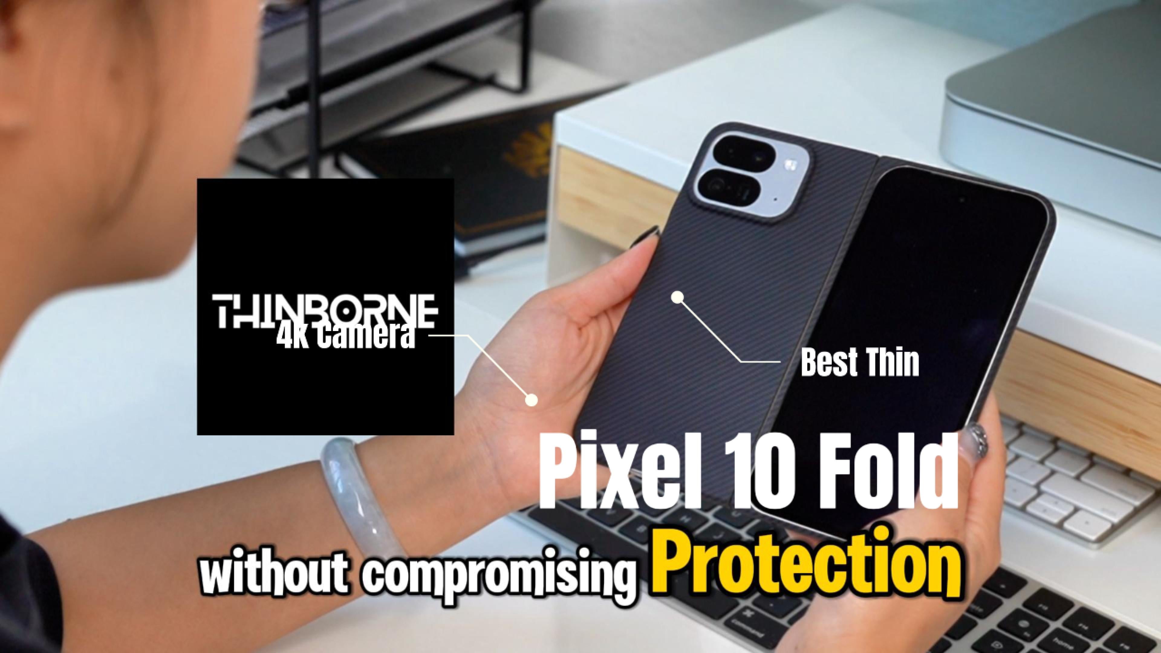 unboxing video for thinborne pixel 10 pro fold case